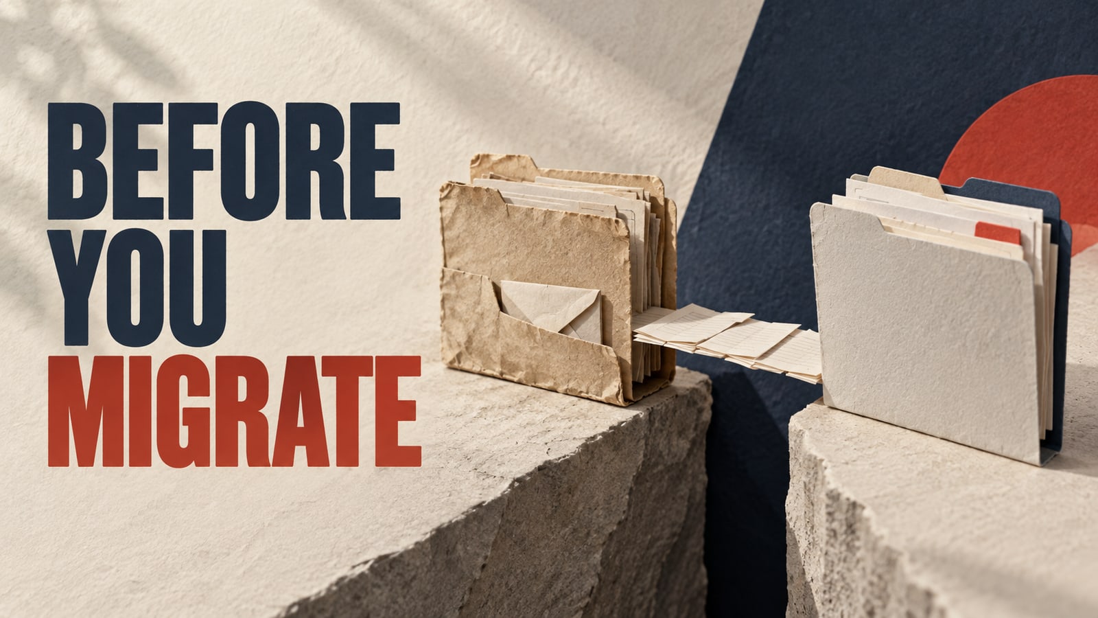 Conceptual paper folders connected by a bridge of documents, headed Before You Migrate.